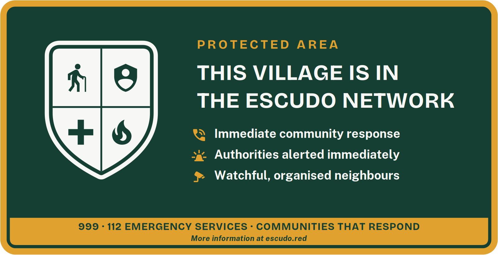 Entrance sign artwork: «This village is part of the Escudo Network» with the crest and the emergency numbers.